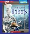 Robots (A True Book: Behind the Scenes)