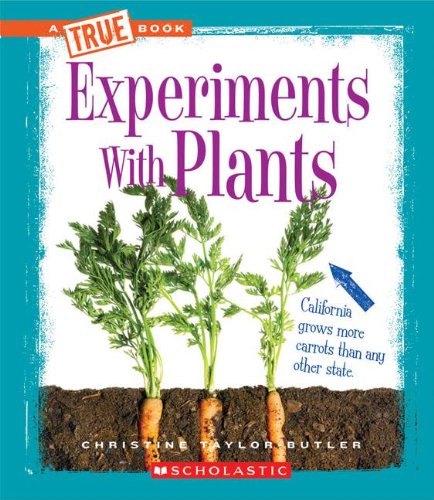 Experiments with Plants (By: Christine Taylor-Butler) cover