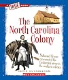 The North Carolina Colony (True Books: Colonies)