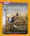 Meteorology: The Study of Weather (True Books: Earth Science)