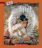 The Inuit A True Book American Indians