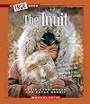 The Inuit (True Books: Native Americans)