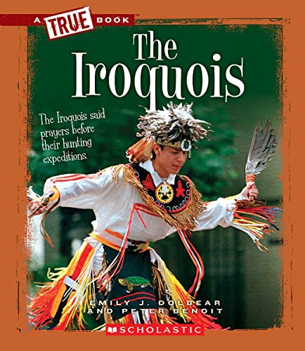 The Iroquois (By: Peter Benoit,Emily J. Dolbear) cover
