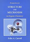 Perspectives on Structure and Mechanism in Organic Chemistry