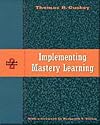 Implementing Mastery Learning