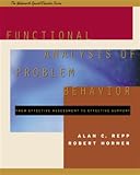 Functional Analysis Of Problem Behavior From Effective Assessment To Effective Support The Wadsworth Special Educator Series