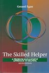 The Skilled Helper: A Problem-Management and Opportunity-Development Approach to Helping