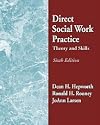 Direct Social Work Practice: Theory and Skills