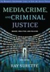 Media, Crime, and Criminal Justice: Images, Realities and Policies (Wadsworth Contemporary Issues in Crime and Justice)
