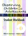 Observing Children and Adolescents: Student Workbook (with CD-ROM)