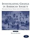 Investigating Change in American Society