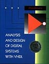 Analysis and Design of Digital Systems with VHDL