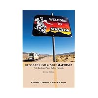 Of Sagebrush and Slot Machines: This Curious Place Called Nevada
