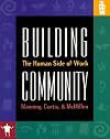 Building Community: The Human Side of Work
