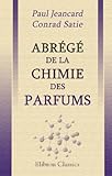 Abrg De La Chimie Des Parfums Encyclopdie Scientifique Des Aidemmoire Publie Sous La Direction De M Laut