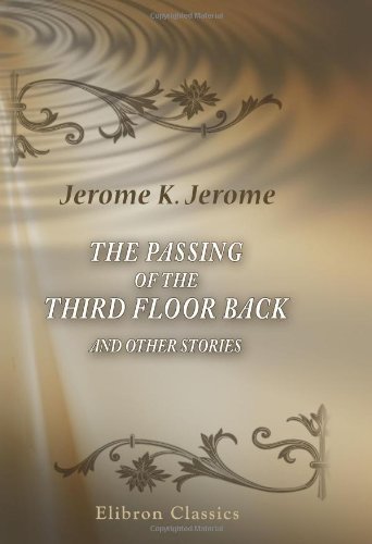 The Passing of the Third Floor Back and Other Stories cover