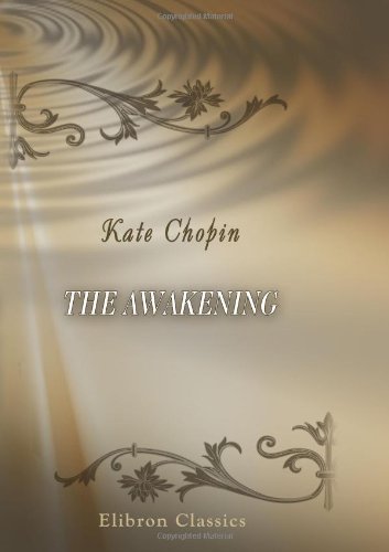The Awakening (By: Kate Chopin) cover