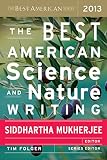 The Best American Science and Nature Writing 2013