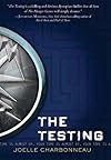 The testing The Testing Series, Book 1 - Joelle Charbonneau