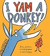 I Yam a Donkey!