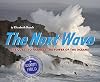 The Next Wave: The Quest to Harness the Power of the Oceans
