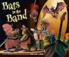 Bats in the Band