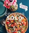 Cooking Solo: The Fun of Cooking for Yourself