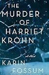 The Murder of Harriet Krohn