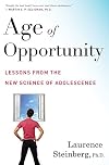 Age of Opportunity: Lessons from the New Science of Adolescence