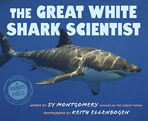 The Great White Shark Scientist book cover