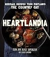 Heartlandia: Heritage Recipes from Portland's The Country Cat