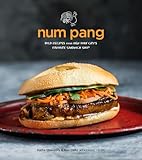 Num Pang Bold Recipes From New York Citys Favorite Sandwich Shop