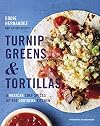 Turnip Greens and Tortillas: A Mexican Chef Spices Up the Southern Kitchen