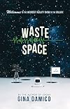 Waste of Space