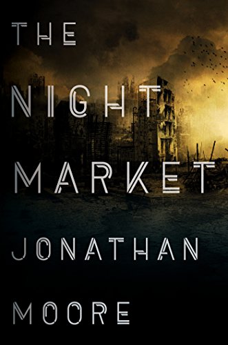 The Night Market (As:Jonathan Moore) cover