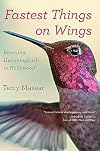 Fastest Things on Wings: Rescuing Hummingbirds in Hollywood