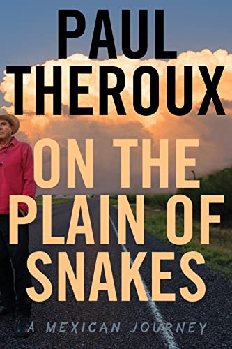 On the Plain of Snakes: A Mexican Journey book cover