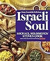 Israeli Soul: Easy, Essential, Delicious