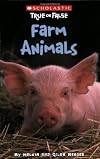 Farm Animals (Scholastic True or False)