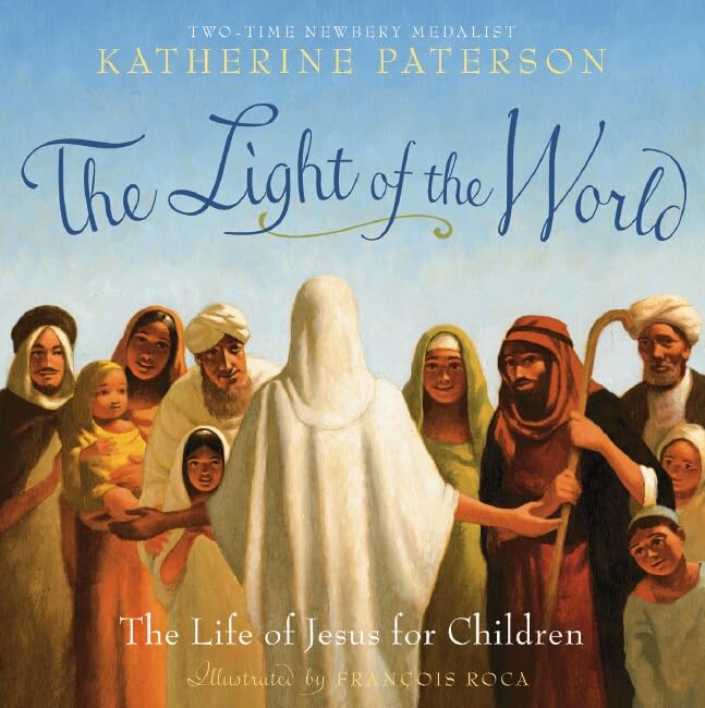 The Light of the World: The Life of Jesus for Children book cover