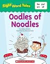 Oodles of Noodles (Sight Word Tales)