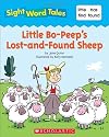Little Bo-Peep's Lost-and-Found Sheep (Sight Word Tales)