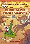 Valley of the Giant Skeletons (Geronimo Stilton, No. 32)