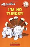 Noodles the Puppy: I'm No Turkey!