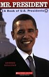 Mr. President; A Book of U.S. Presidents