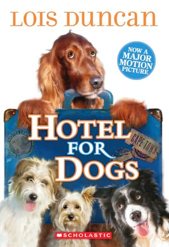 Hotel for Dogs written by Lois Duncan
