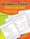 Vocabulary Packets Greek Latin Roots Readytogo Learning Packets That Teach 40 Key Roots And Help Students Unlock The Meaning Of Dozens And Dozens Of Mustknow Vocabulary Words