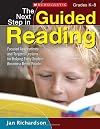 The Next Step in Guided Reading: Focused Assessments and Targeted Lessons for Helping Every Student Become a Better Reader