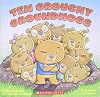 Ten Grouchy Groundhogs
