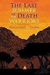 The Last Summer Of The Death Warriors